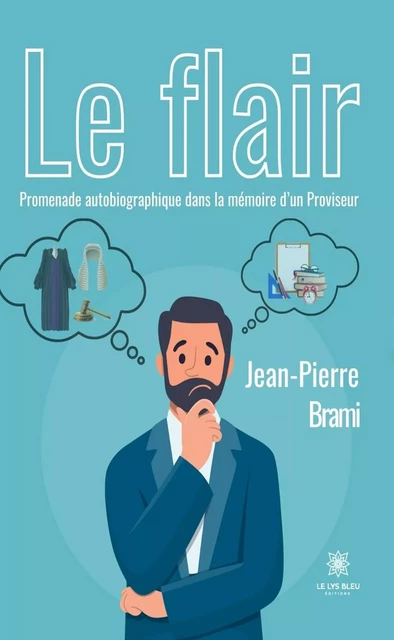 Le flair - Jean-Pierre Brami - Le Lys Bleu Éditions