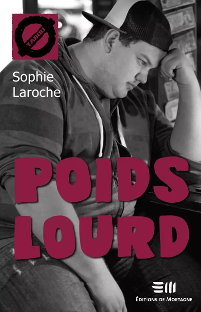 Poids lourd (49) - Sophie Laroche - Éditions de Mortagne