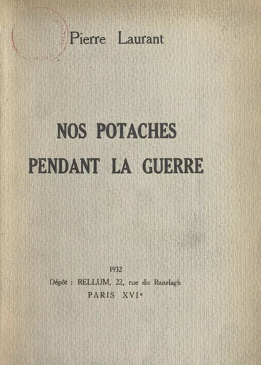 Nos potaches pendant la guerre - Pierre Laurant - FeniXX réédition numérique