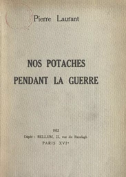 Nos potaches pendant la guerre