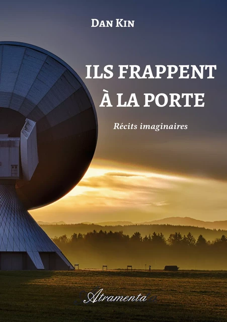 Ils frappent à la porte - Dan Kin - Atramenta