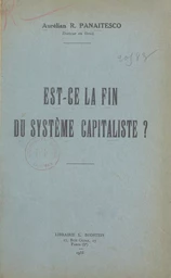 Est-ce la fin du système capitaliste ?