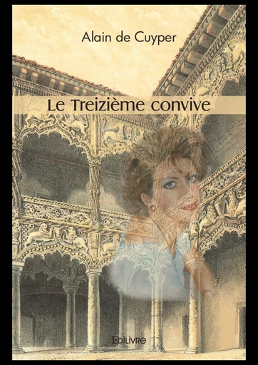 Le Treizième convive - Alain de Cuyper - Editions Edilivre