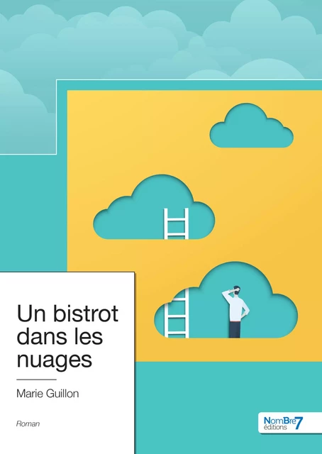 Un bistrot dans les nuages - Marie Guillon - Nombre7 Editions