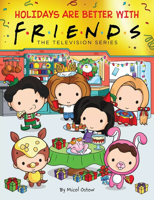 Holidays are Better with Friends (Friends Picture Book) - Micol Ostow - Scholastic Inc.