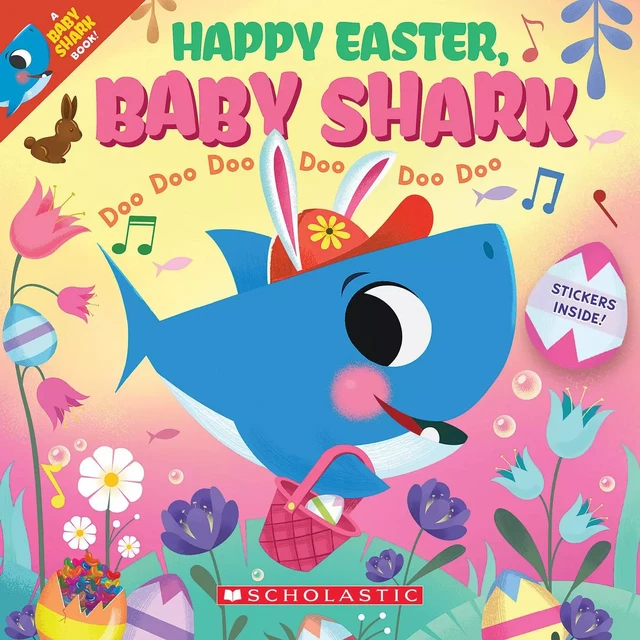 Happy Easter, Baby Shark!: Doo Doo Doo Doo Doo Doo (A Baby Shark Book) -  - Scholastic Inc.