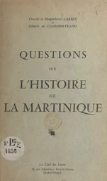 Questions sur l'histoire de la Martinique