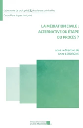 La médiation civile : alternative ou étape du procès ?