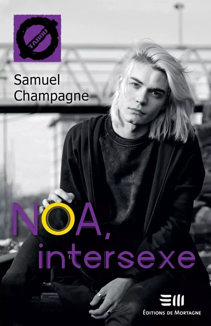 Noa, intersexe (57) - Samuel Champagne - Éditions de Mortagne