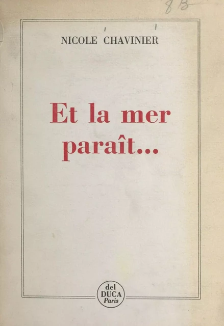 Et la mer paraît - Nicole Chavinier - FeniXX réédition numérique