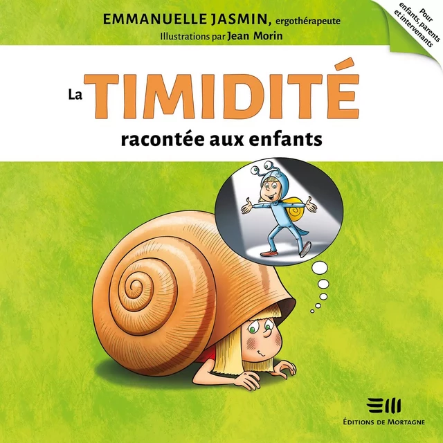 La timidité racontée aux enfants - Emmanuelle Jasmin, Jean Morin - Kampus Média