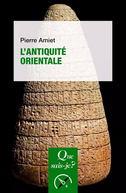 L'Antiquité orientale - Pierre Amiet - Humensis