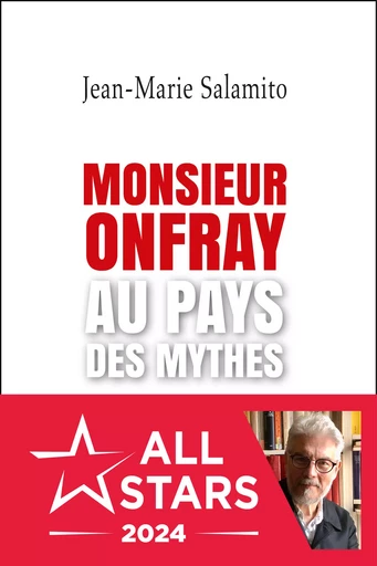 Monsieur Onfray au pays des mythes - Jean-Marie Salamito - Éditions Salvator