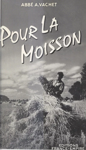 Pour la moisson - Aloysius Vachet - FeniXX réédition numérique