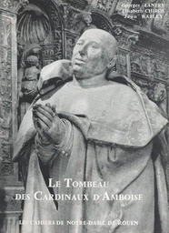 Le tombeau des cardinaux d'Amboise