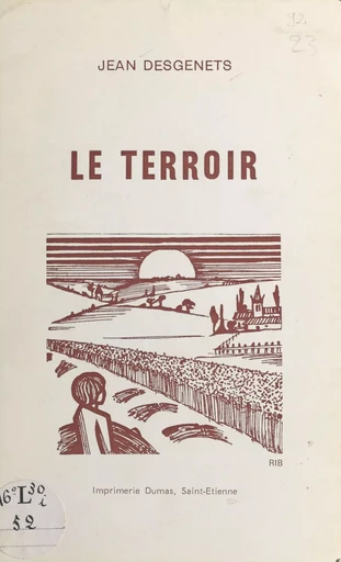 Le terroir - Jean Desgenets - FeniXX réédition numérique