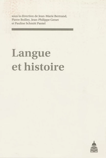 Langue et histoire -  - Éditions de la Sorbonne