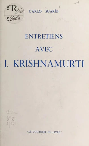 Entretiens avec J. Krishnamurti - Carlo Suarès - FeniXX réédition numérique