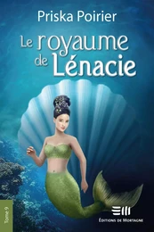 Le royaume de Lénacie - Tome 9