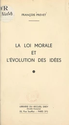 La loi morale et l'évolution des idées