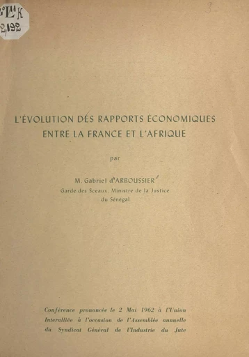 L'évolution des rapports économiques entre la France et l'Afrique - Gabriel d'Arboussier - FeniXX réédition numérique