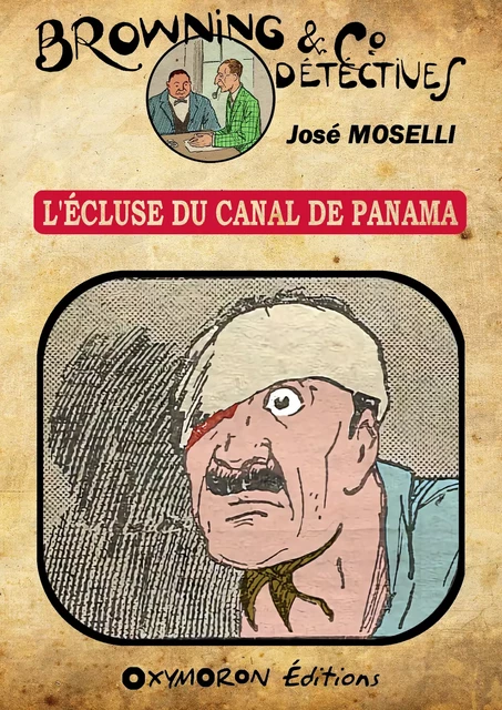 L'écluse du canal de Panama - José Moselli - OXYMORON Éditions