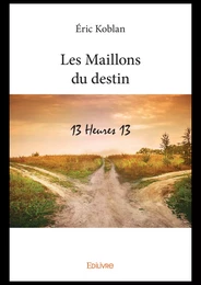 Les Maillons du destin