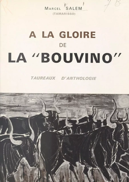 À la gloire de la Bouvino - Marcel Salem - FeniXX réédition numérique