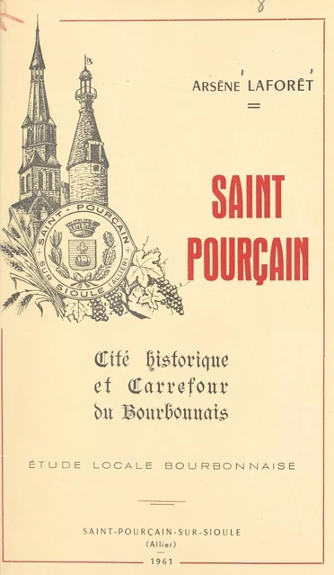 Saint Pourçain - Arsène Laforêt - FeniXX réédition numérique