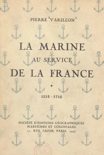 La Marine au service de la France - Pierre Varillon - FeniXX réédition numérique