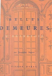 Belles demeures d'autrefois