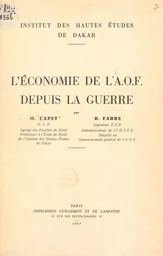 L'économie de l'A.O.F. depuis la guerre