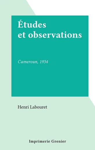 Études et observations - Henri Labouret - FeniXX réédition numérique