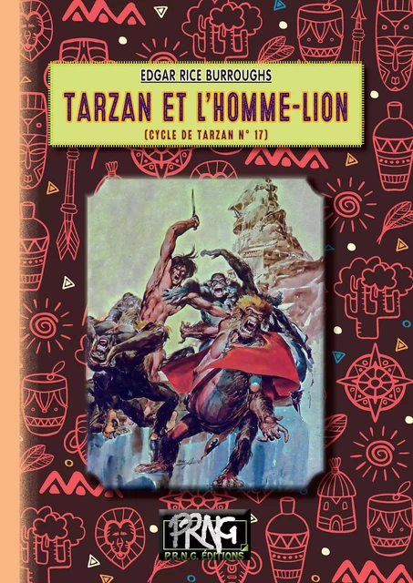 Tarzan et l'Homme-Lion (cycle de Tarzan n° 17) - Edgar Rice Burroughs - Editions des Régionalismes