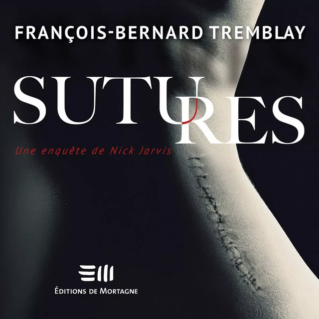 Sutures - François-Bernard Tremblay - Kampus Média