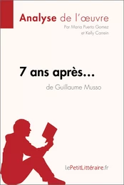 7 ans après... de Guillaume Musso (Analyse de l'oeuvre)