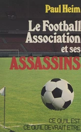 Le football association et ses assassins