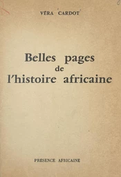 Belles pages de l'histoire Africaine