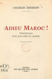 Adieu Maroc !