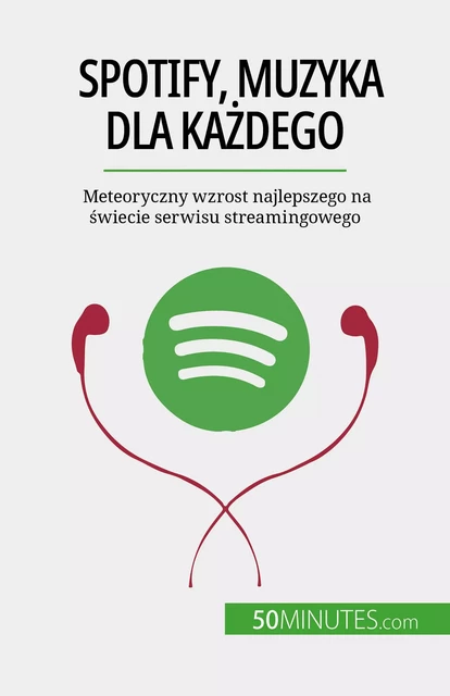 Spotify, Muzyka dla każdego - Charlotte Bouillot - 50Minutes.com (PL)