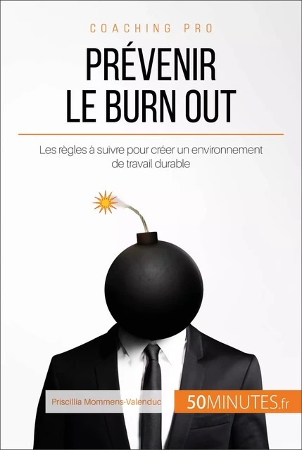 Prévenir le burn out - Priscillia Mommens-Valenduc,  50MINUTES - 50Minutes.fr