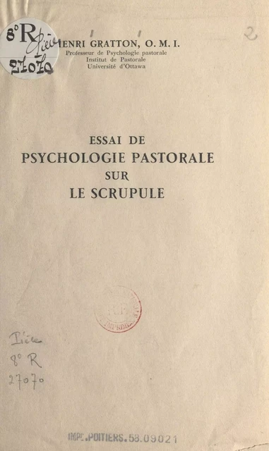 Essai de psychologie pastorale sur le scrupule - Henri Gratton - FeniXX réédition numérique