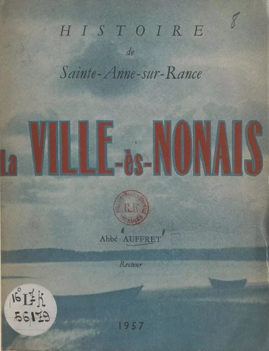 La Ville-ès-Nonais - Joseph Auffret - FeniXX réédition numérique