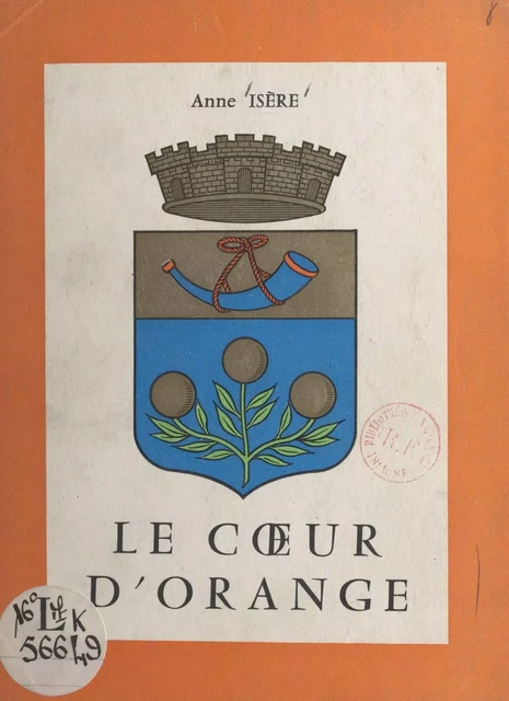 Le cœur d'Orange - Anne Isère - FeniXX réédition numérique