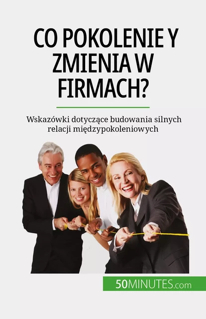 Co pokolenie Y zmienia w firmach? - Pierre Latour - 50Minutes.com (PL)