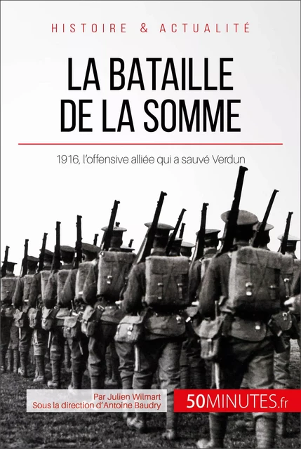 La bataille de la Somme - Julien Wilmart,  50MINUTES - 50Minutes.fr