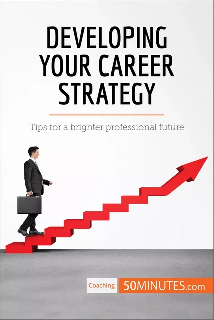 Developing Your Career Strategy -  50MINUTES - 50Minutes.com