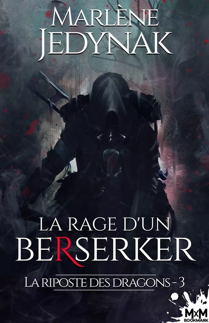 La rage d'un Berserker - Marlène Jedynak - MxM Bookmark