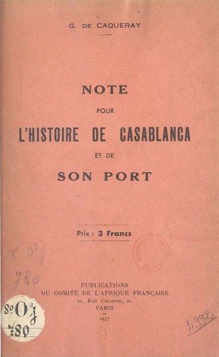 Note pour l'histoire de Casablanca et de son port - Gaston de Caqueray - FeniXX réédition numérique