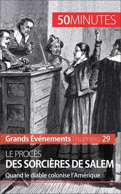 Le procès des sorcières de Salem - Jonathan Duhoux,  50MINUTES - 50Minutes.fr